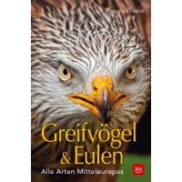 Greifv&ouml;gel &amp; Eulen - Alle Arten Mitteleuropas